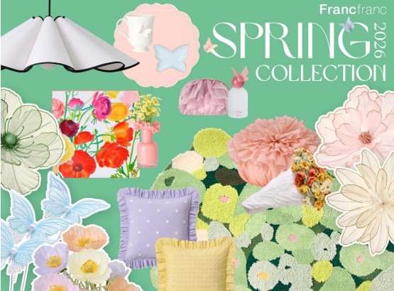 Francfranc　【NEW】“お花”モチーフが揃う 2026Spring Collection　お花を取り入れてひと足先に春のときめきを🌸