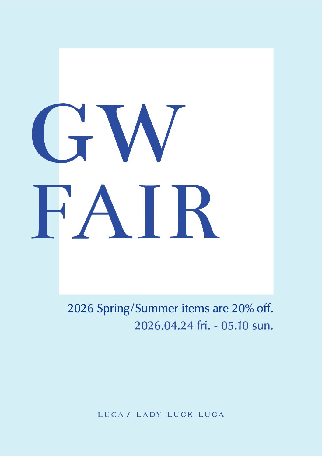 【LADY LUCK LUCA】GWフェア　20%OFF✨